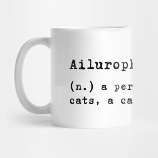 Ailurophile, a term for cat lover Mug